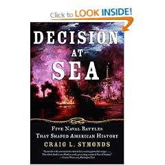 Decision at Sea: Five Naval Battles that Shaped American History