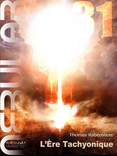 NEBULAR 31 - L'Ãˆre Tachyonique: Ã‰pisode (French Edition)