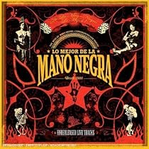 Lo mejor de la Mano Negra-Best of & Live(2CD)