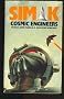 Cosmic Engineers
