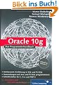 Oracle 10g: Oracle 10.2 - Programmierung mit C, C++, Java, PHP, PL/SQL: Programmierhandbuch (Galileo Computing)