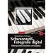 Schwarzweiß-Fotografie digital. Bilder gestalten, bearbeiten und ausgeben