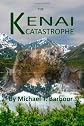 Kenai Catastrophe
