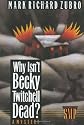 Why Isn't Becky Twitchell Dead?