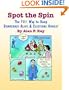Spot the Spin: The Fun Way To Keep Democracy Alive and Elections Honest