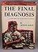 The final diagnosis