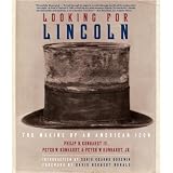 Looking for Lincoln: The Making of an American Icon
