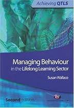 Managing Behaviour in the Lifelong Learning Sector (Achieving QTLS)