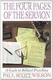 The Four Pages of the Sermon: A Guide to Biblical Preaching
