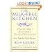 The Milk-Free Kitchen: Living Well Without Dairy Products