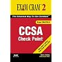 Check Point CCSA Exam Cram 2 (Exam 156-210.4) (Exam Cram 2)