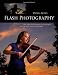 Doug Boxs Flash Photography: On- and Off- Camera Techniques for Digital Photographers