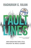 Fault lines : how hidden fractures still threaten the world economy
