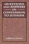Questions and Answers on Conversion to Judaism