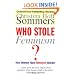 Who Stole Feminism?: How Women Have Betrayed Women