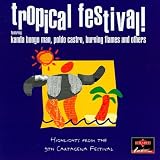 Tropical Festival - Highlights From The 9th Cartagena Festival (feat. Kanda Bongo Man, Poldo Castro, Burning Flames a.m.m.)
