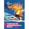Fachkunde f�r gie�ereitechnische Berufe: Technologie des Formens und Gie�ens