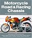 Books : Motorcycle Road & Racing Chassis: A Modern Review of the Best Independents