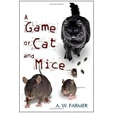 A Game of Cat and Miceby A. W. Farmer