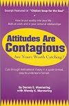 Attitudes Are Contagious: Are Yours Worth Catching?
