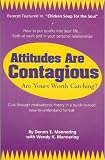 Attitudes Are Contagious: Are Yours Worth Catching?