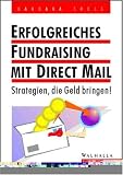 Erfolgreiches Fundraising mit Direct Mail. Strategien, die Geld bringen.