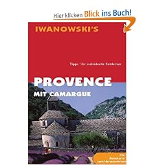 Provence mit Camargue. Reisehandbuch