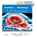 Anatomy and Physiology for Midwives: with Pageburst Online Access