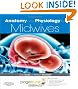 Anatomy and Physiology for Midwives: with Pageburst online access, 3e