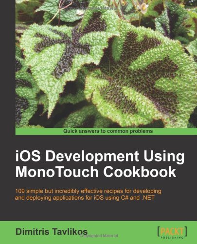 iOS Development using MonoTouch Cookbook 1849691460 pdf