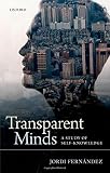 Transparent minds : a study of self-knowledge