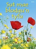 Sut mae blodau'n tyfu