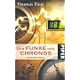 Der Funke des Chronos: Ein Zeitreise-Roman von Thomas Finn