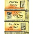 Dangerous to Know-the Man with a Load of Mischief-and One for the Dead (Detective Book Club) by MARION BABSON-MARTHA GRIMES-AND ONE FOR THE DEAD