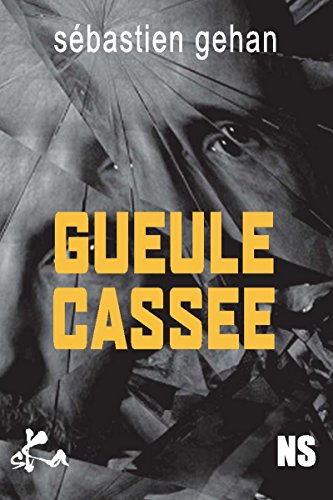 Gueule cassée: Nouvelle noire (French Edition)