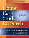 Doing Case Study Research: A Practical Guide for Beginning Researchers, Second Edition (0)