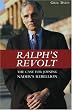 Ralph's Revolt: Why Nader's Call to Rebellion Makes Sense