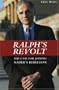 Ralph's Revolt: The Case for Joining Nader's Rebellion