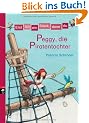 Erst ich ein St�ck, dann du 07. Peggy, die Piratentochter: Bd 7