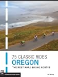 75 Classic Rides Oregon: The Best Roa...