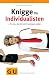 Bücher : Knigge für Individualisten: ... für alle, die sich nicht verbiegen wollen (Reader K,G&S)