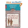 Mord im Atrium: Ein neuer Fall f�r Marcus Didius Falco