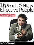 Goal Setting: 16 Secrets of Highly Effective People -