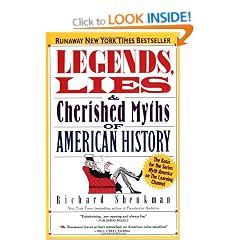 Legends, Lies and Cherished Myths of American History