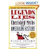 Legends, Lies & Cherished Myths of American History