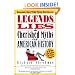 Legends, Lies & Cherished Myths of American History