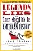 Legends, Lies & Cherished Myths of American History
