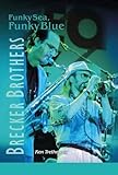 The Brecker brothers : funky sea, funky blue