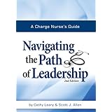 a charge nurses guide navigating the path of leadership