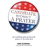 Candidate Without a Prayer: An Autobiography of a Jewish Atheist in the Bible Belt